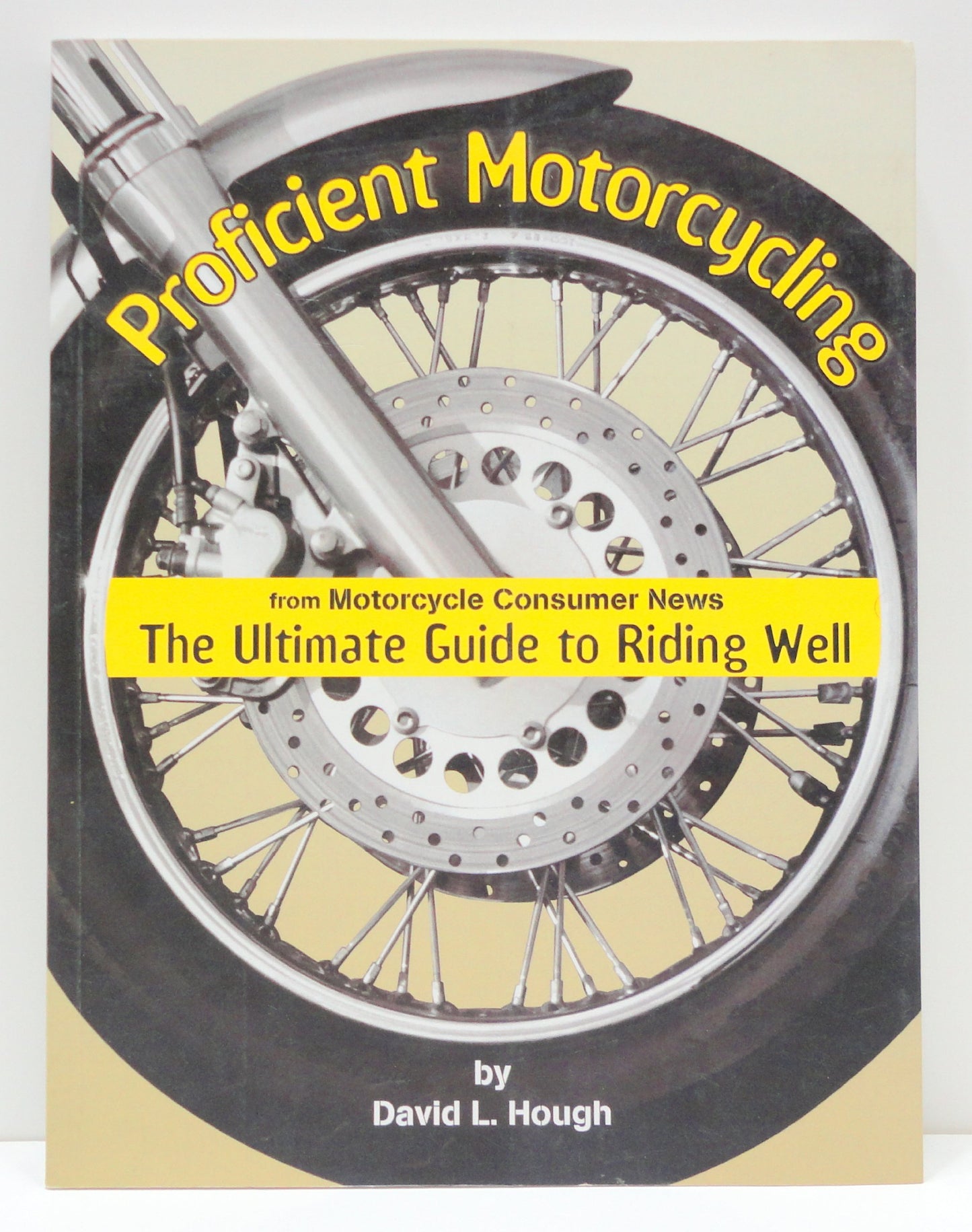 Proficient Motorcycling: The Ultimate Guide to Riding Well book cover