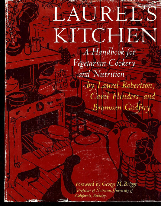 Laurel's Kitchen: A Handbook for Vegetarian Cookery & Nutrition