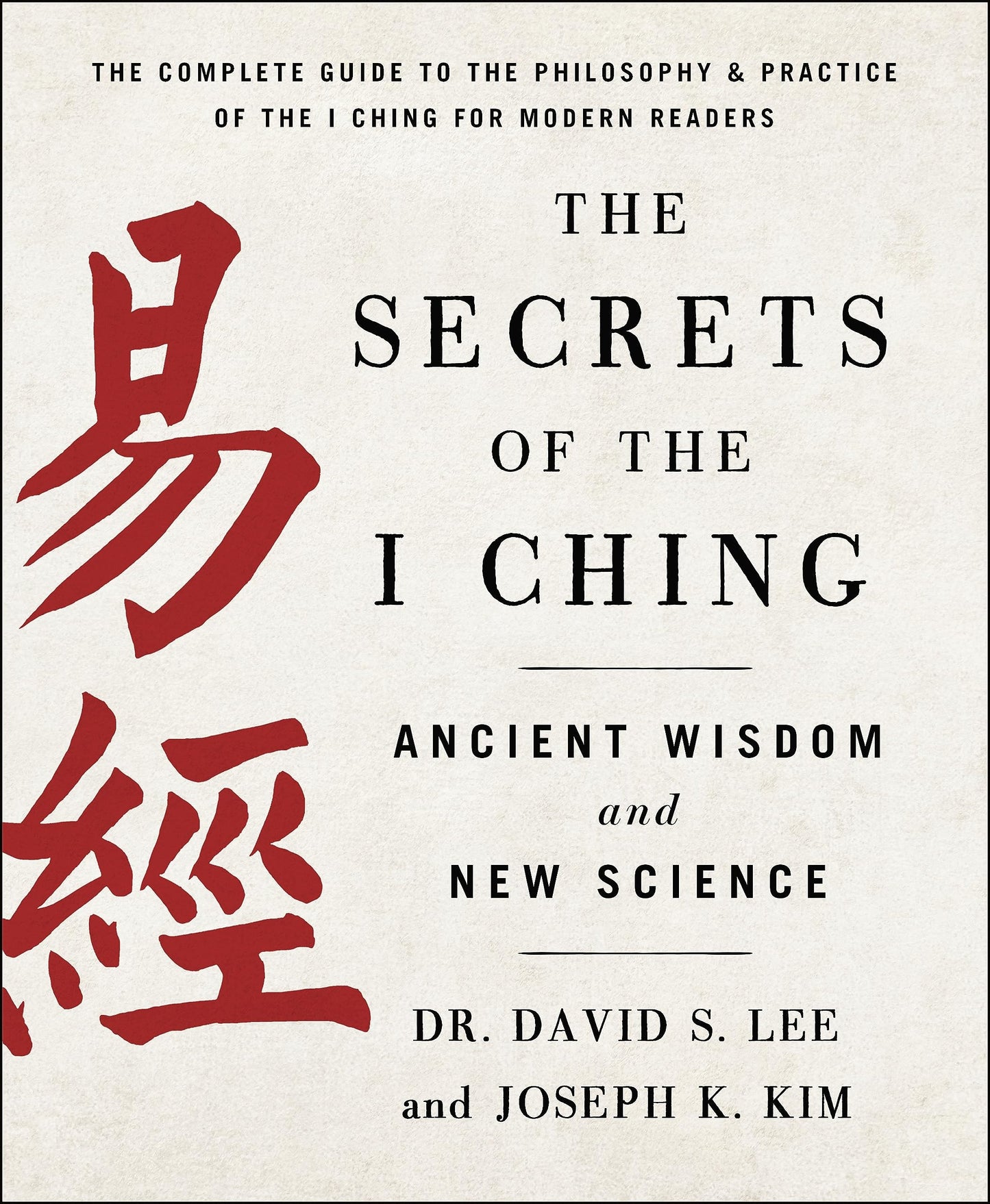 Secrets of the I Ching: Ancient Wisdom and New Science book cover