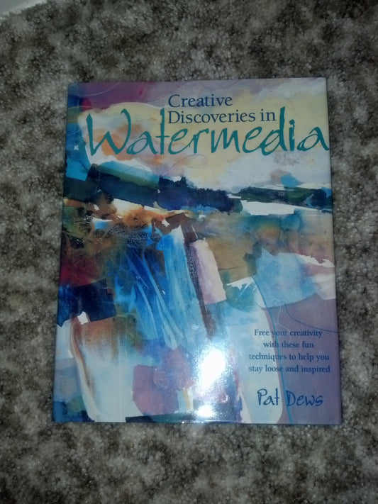 Creative Discoveries in Watermedia book cover