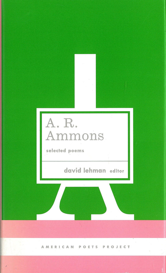 A. R. Ammons: Selected Poems: (American Poets Project #20) book cover