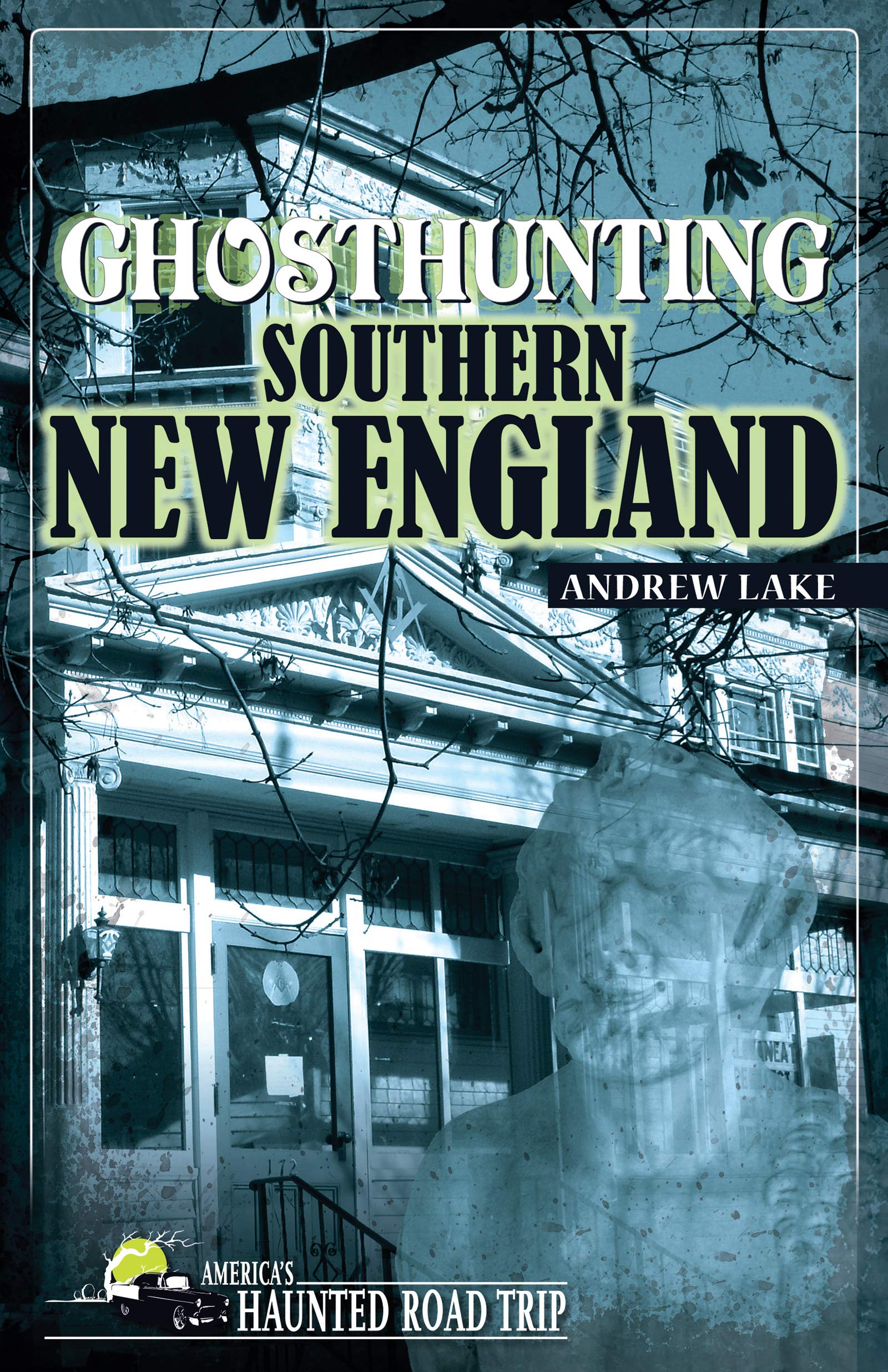 Ghosthunting Southern New England book cover