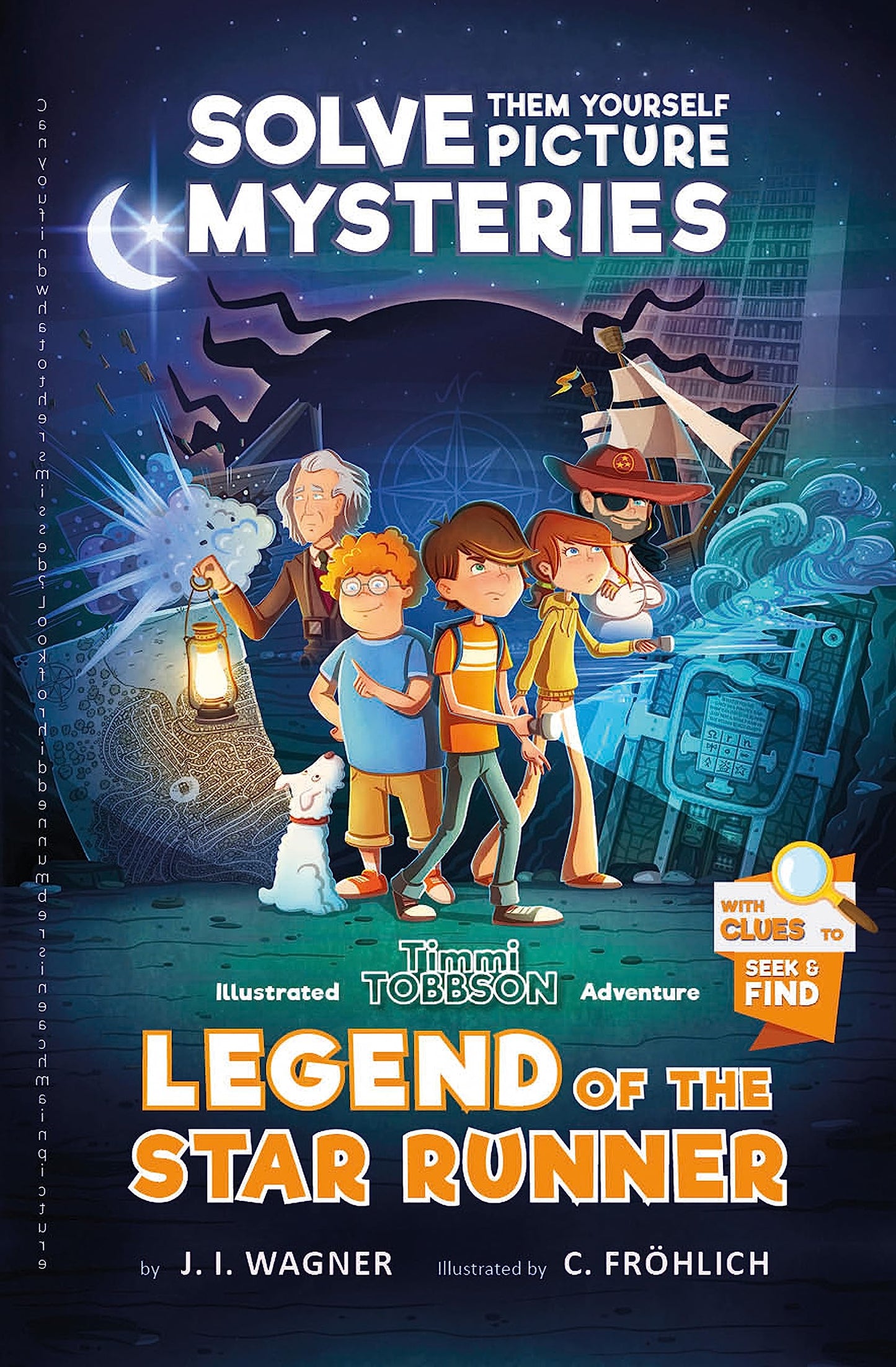 Legend of the Star Runner: A Timmi Tobbson Adventure