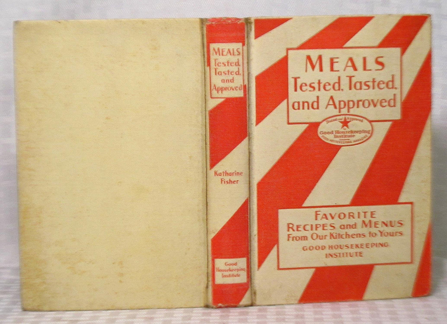 Good Housekeeping's Book of Meals tested, tasted, and approved:favorite recipes and menus from our kitchens to yours book cover