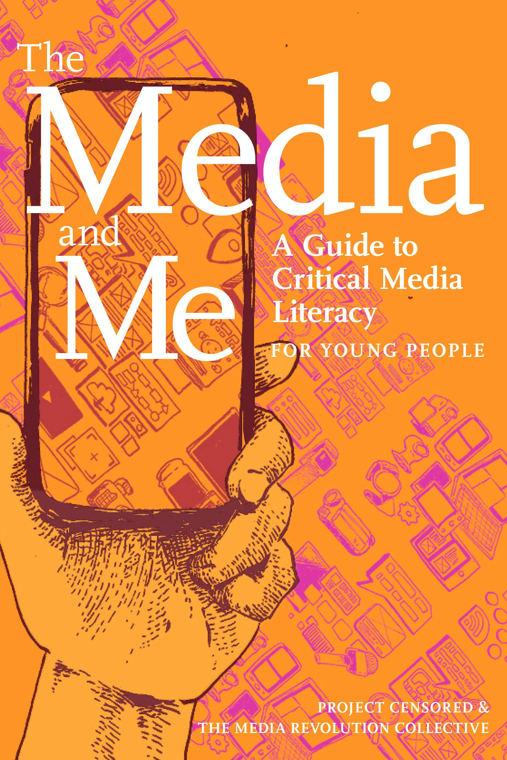 Media and Me: A Guide to Critical Media Literacy for Young People book cover