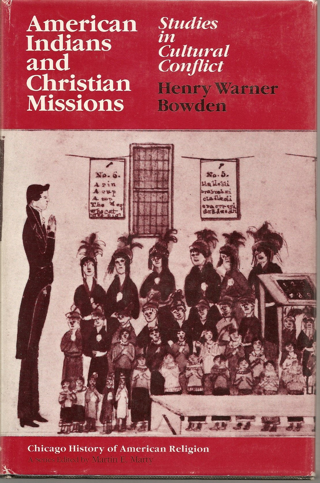 American Indians and Christian Missions: Studies in Cultural Conflict book cover