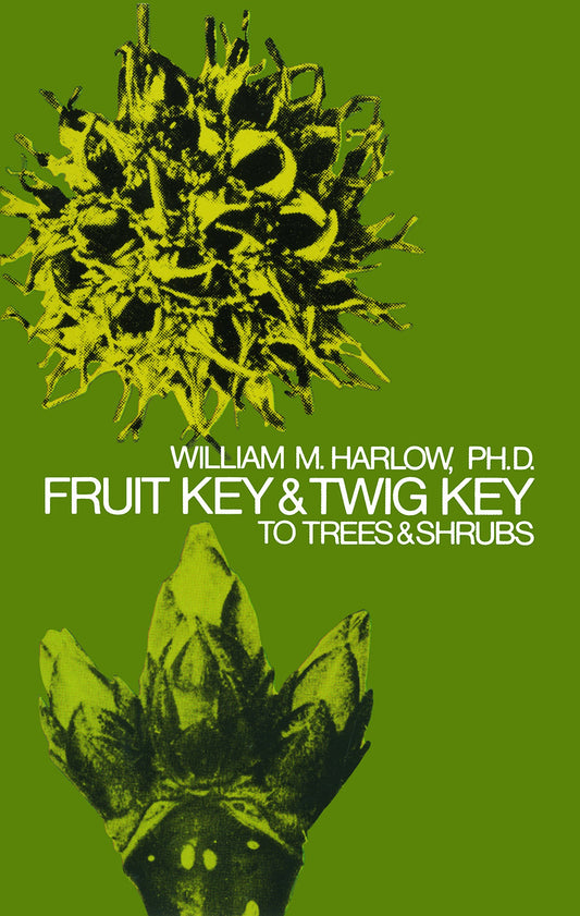 Fruit Key and Twig Key to Trees and Shrubs book cover