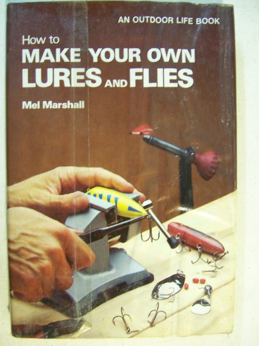 How to Make Your Own Lures and Flies book cover