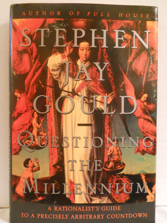 Questioning the Millennium: A Rationalist's Guide to a Precisely Arbitrary Countdown book cover