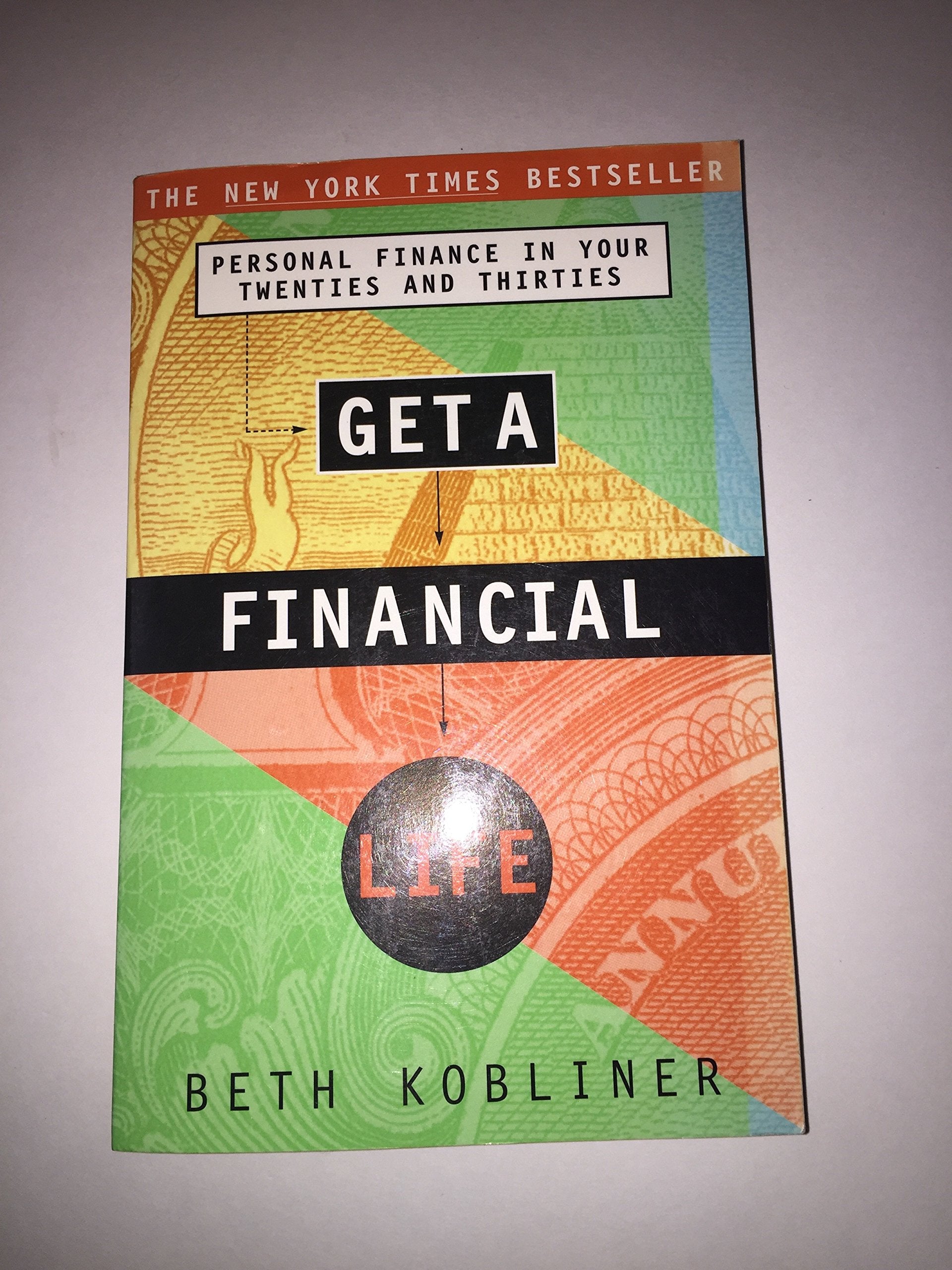 Get a Financial Life: Personal Finance in Your Twenties and Thirties book cover