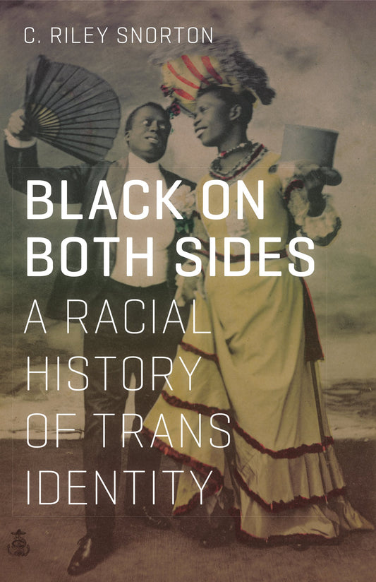 Black on Both Sides: A Racial History of Trans Identity book cover