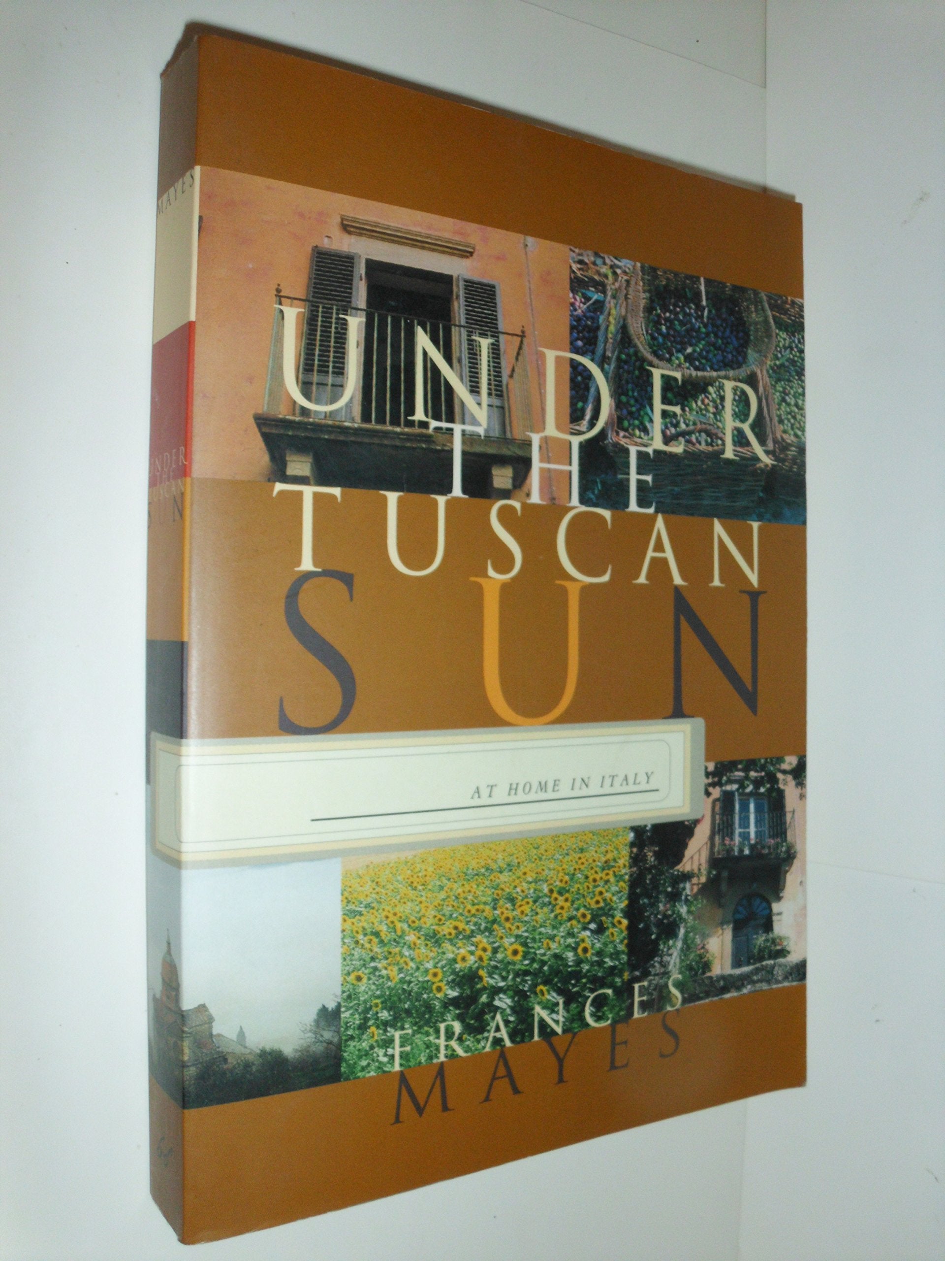 Under the Tuscan Sun: At Home in Italy book cover