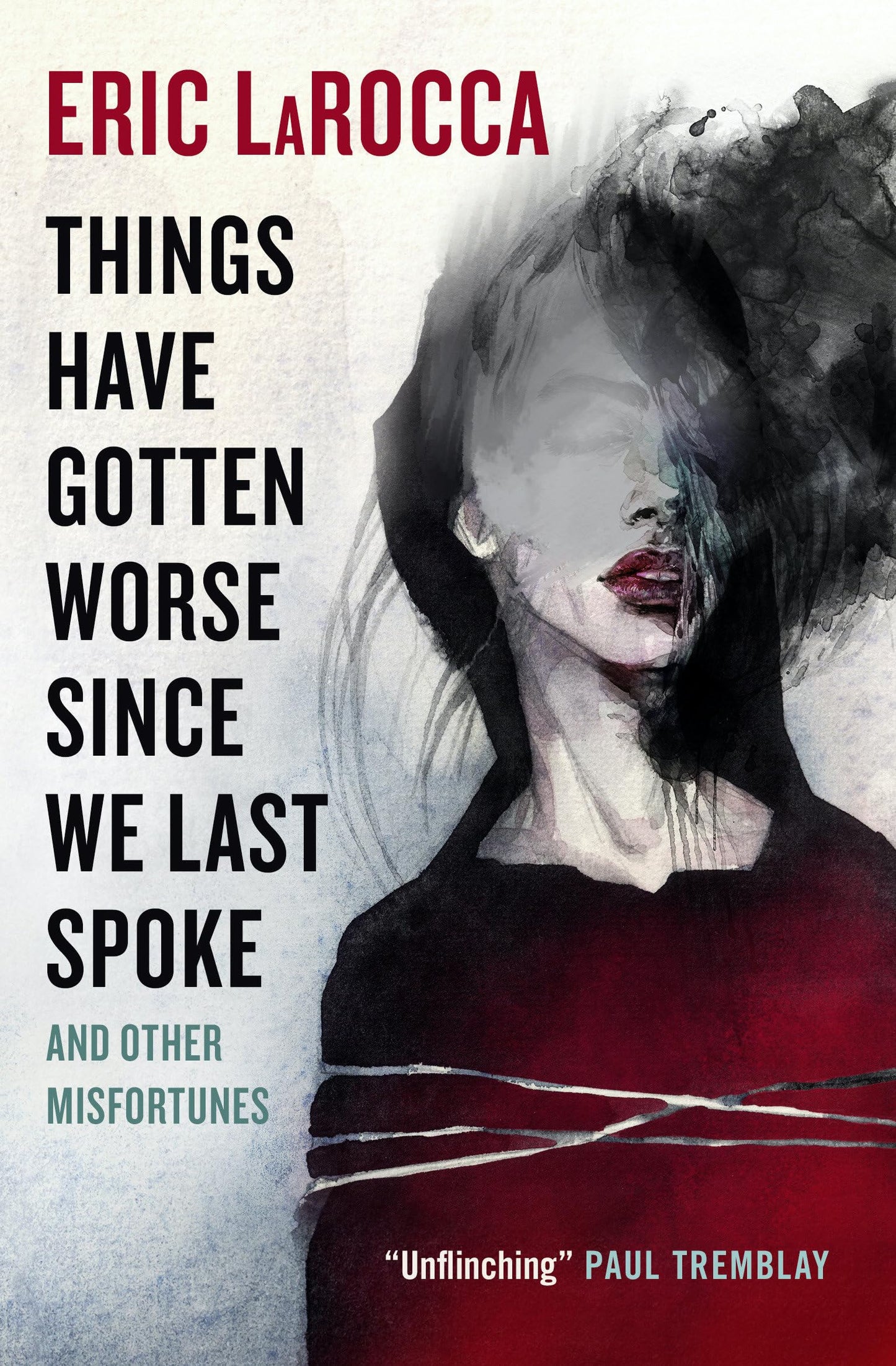 Things Have Gotten Worse Since We Last Spoke book cover