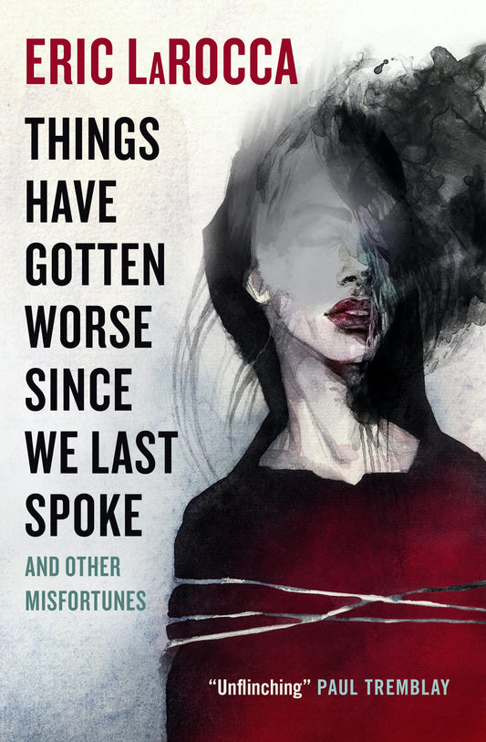 Things Have Gotten Worse Since We Last Spoke book cover
