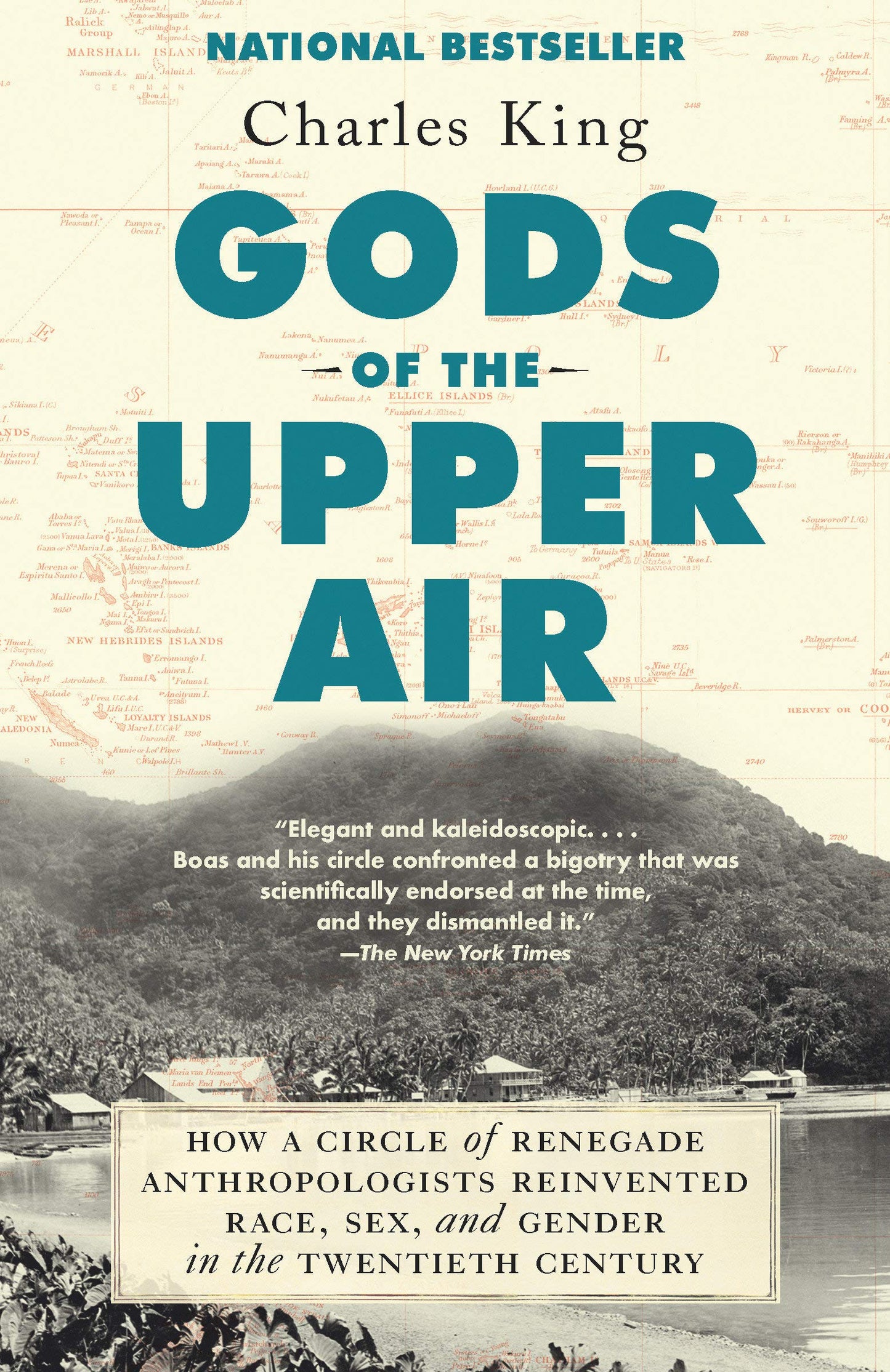 Gods of the Upper Air: How a Circle of Renegade Anthropologists Reinvented Race, Sex, and Gender in the Twentieth Century