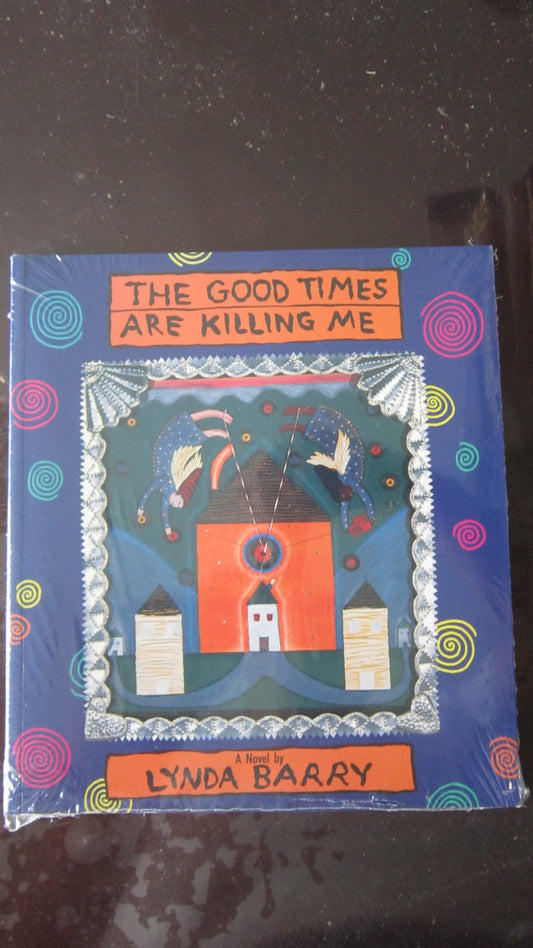 Good Times Are Killing Me