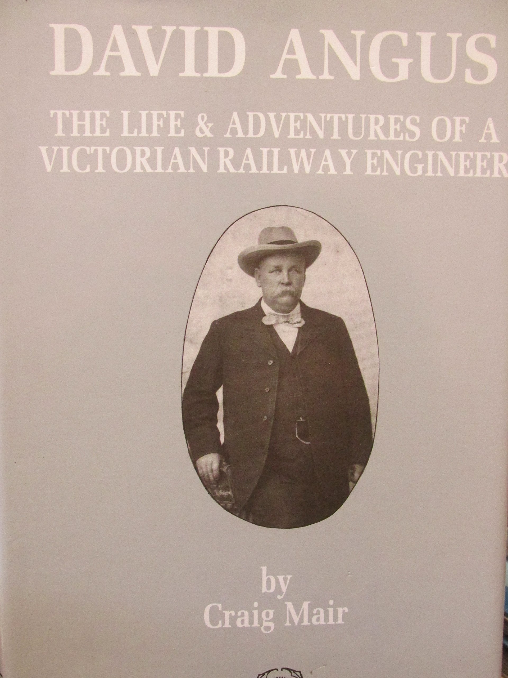 David Angus: The Life and Adventures of a Victorian Railway Engineer book cover