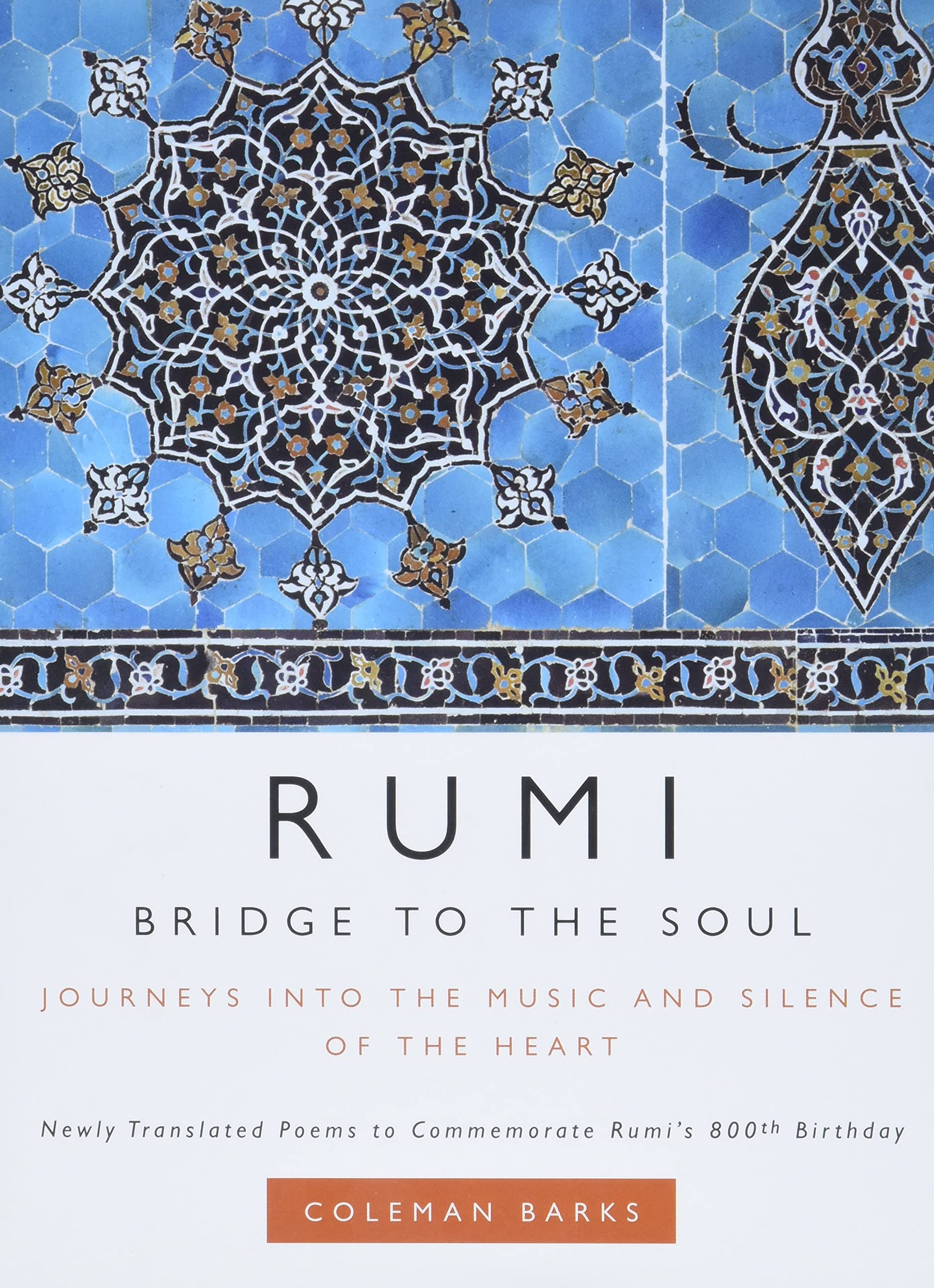 Rumi: Bridge to the Soul: Journeys Into the Music and Silence of the Heart book cover