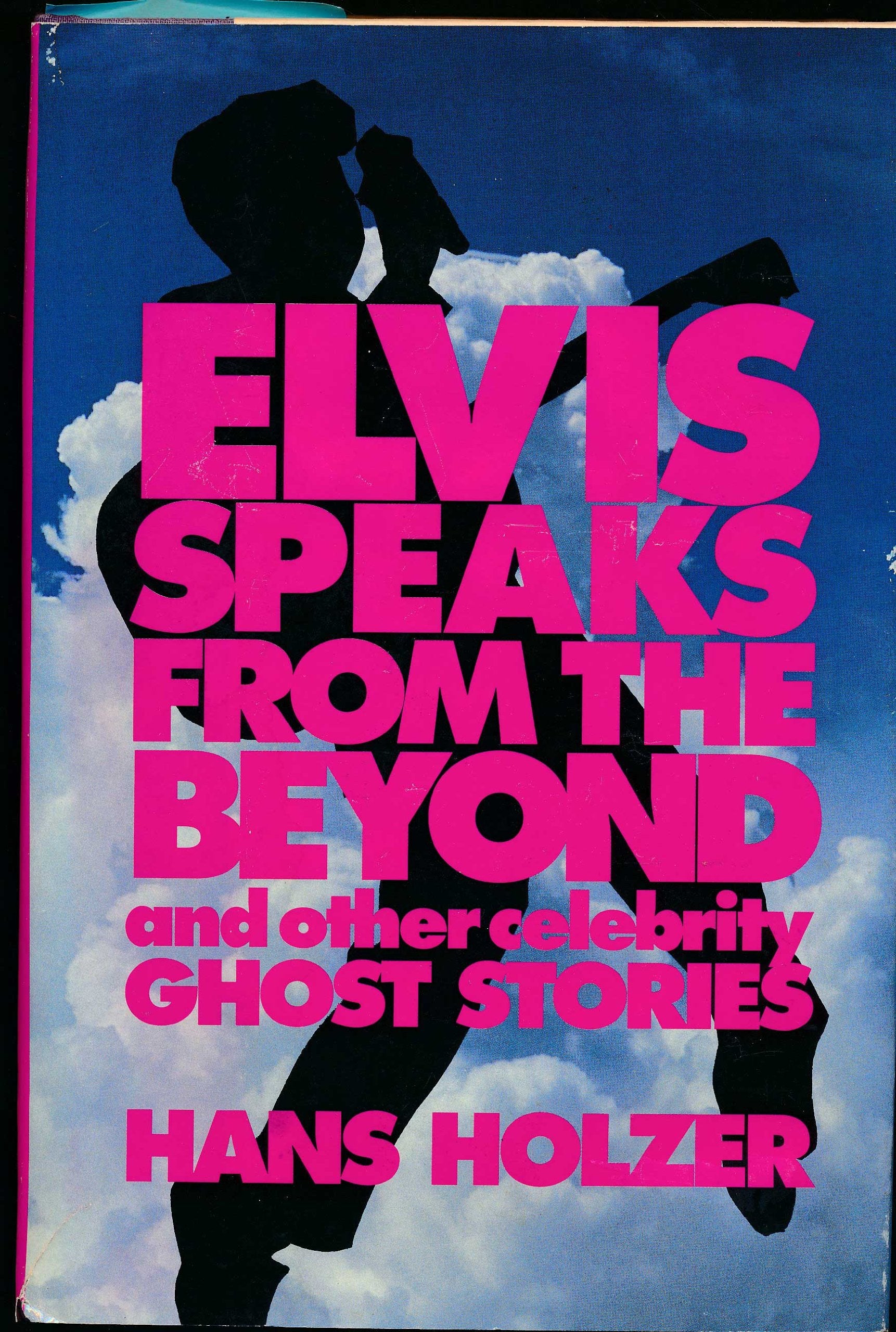 Elvis Speaks From the Beyond and Other Celebrity Ghost Stories book cover