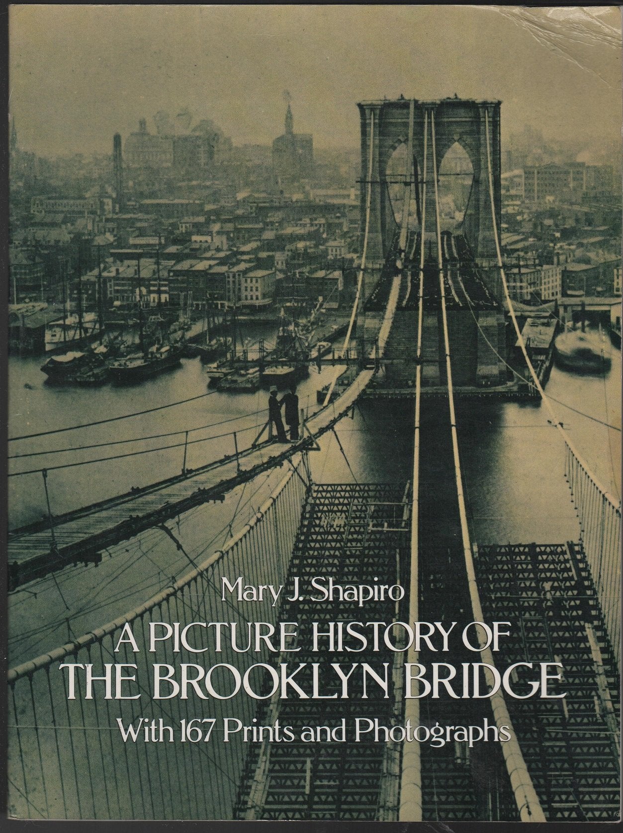 Picture History of the Brooklyn Bridge