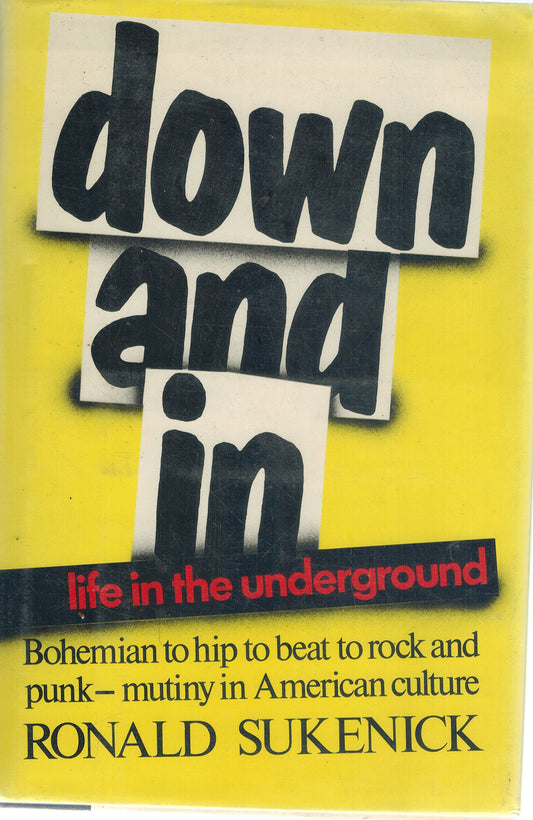 Down and in: Life in the Underground book cover