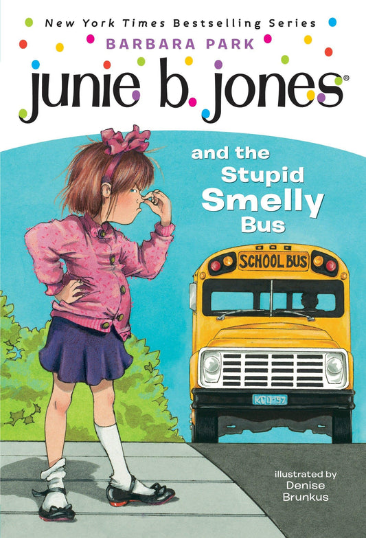 Junie B. Jones #1: Junie B. Jones and the Stupid Smelly Bus book cover
