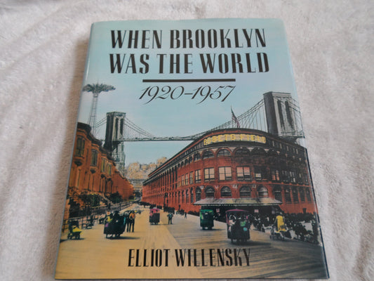 When Brooklyn Was the World: 1920-1957