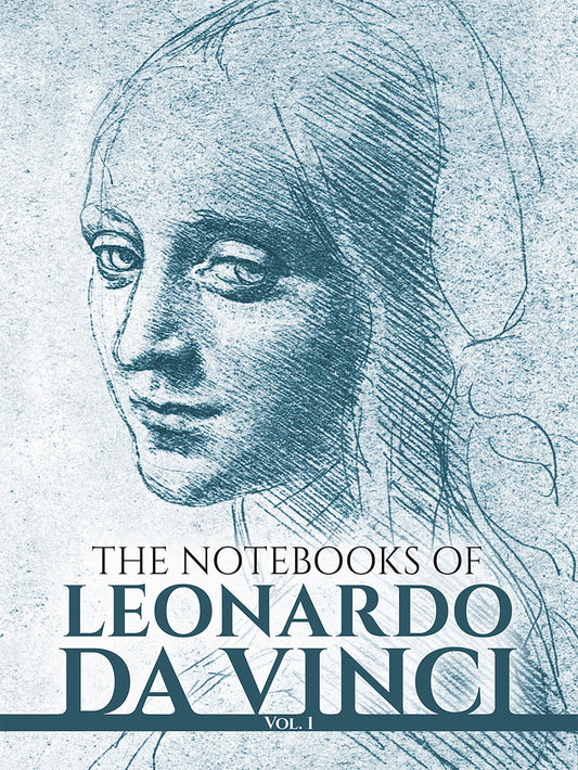 Notebooks of Leonardo Da Vinci, Vol. I: Volume 1 (Revised) book cover