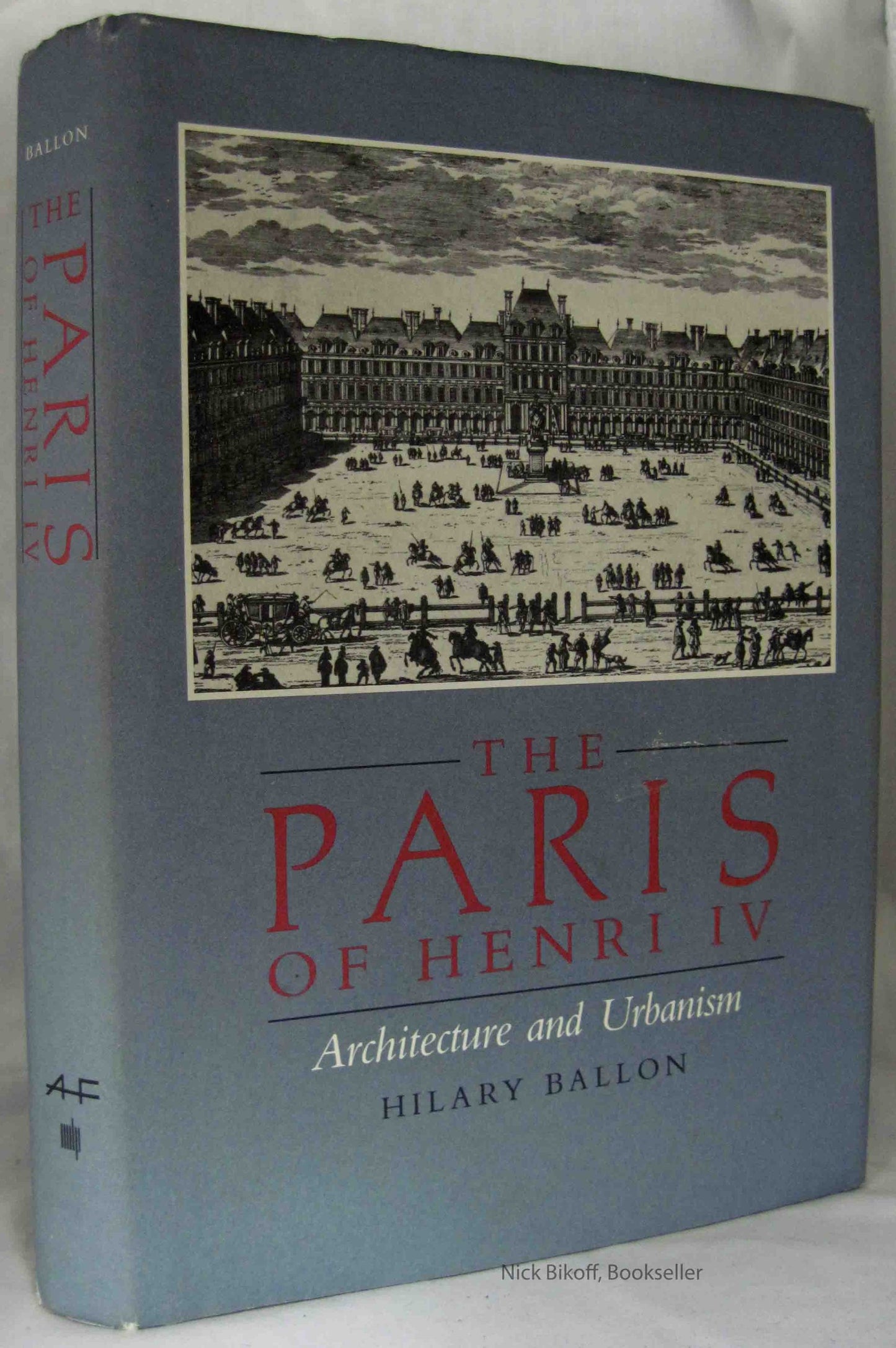 Paris of Henri IV: Architecture and Urbanism book cover