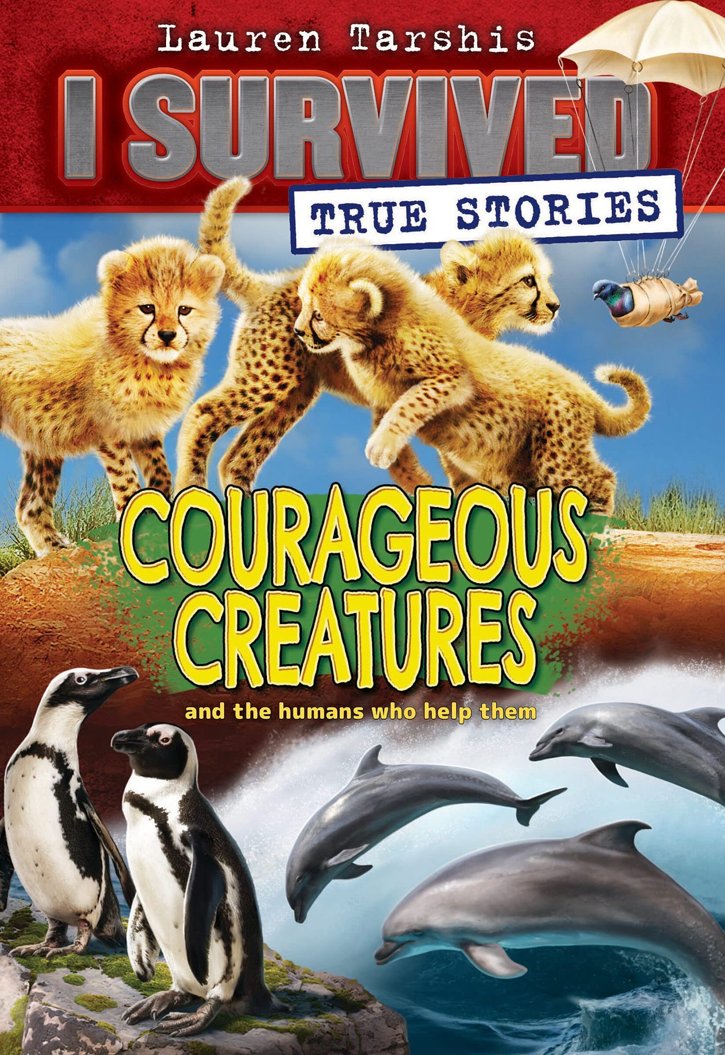 Courageous Creatures (I Survived True Stories #4) book cover