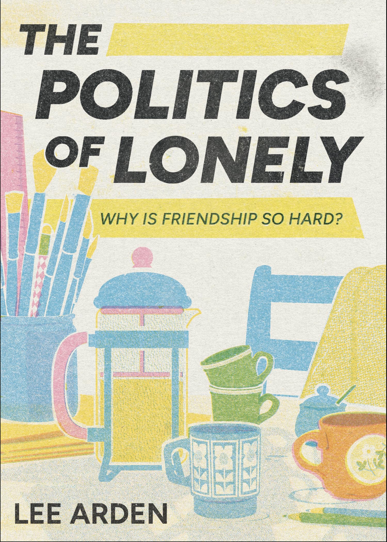 The Politics of Lonely book cover