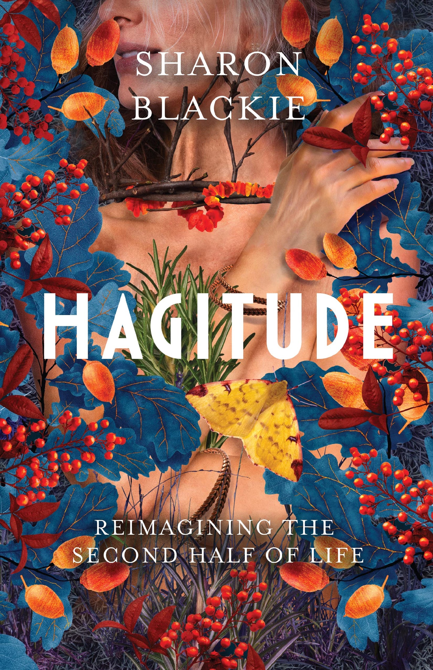 Hagitude: Reimagining the Second Half of Life book cover