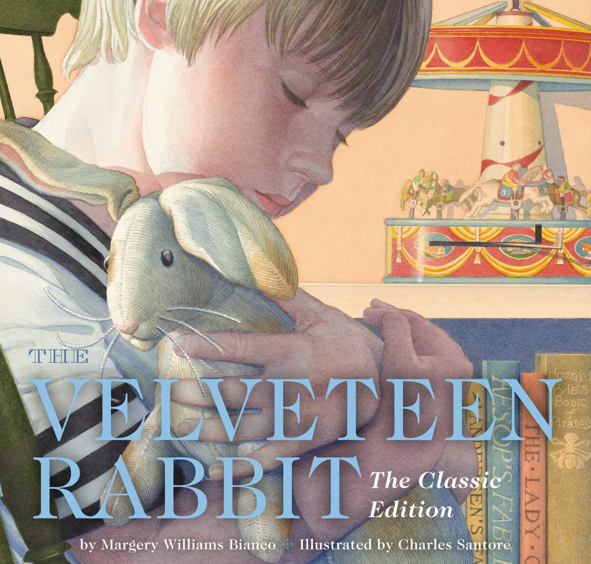 Velveteen Rabbit Hardcover: The Classic Edition by Acclaimed Illustrator, Charles Santore (Classic) book cover