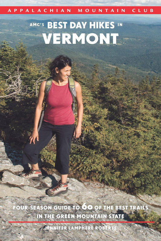 Amc's Best Day Hikes in Vermont: Four-Season Guide to 60 of the Best Trails in the Green Mountain State book cover