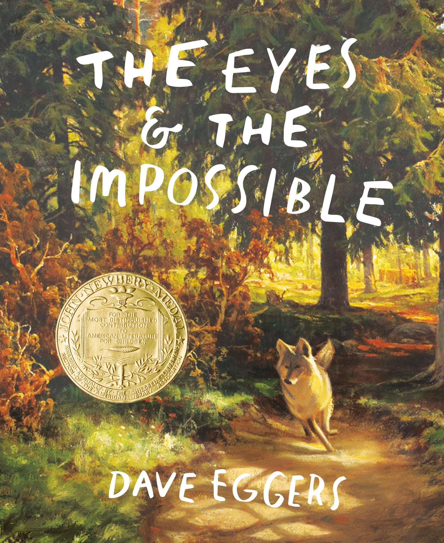 Eyes and the Impossible: (Newbery Medal Winner)