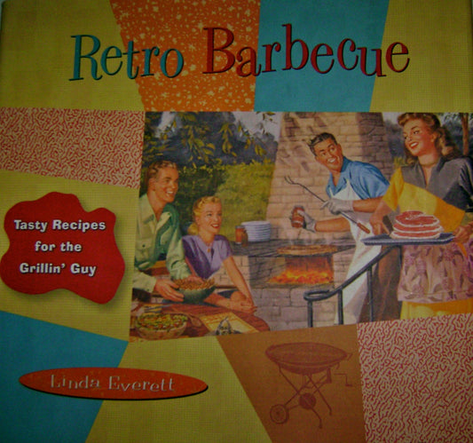 Retro Barbecue: Tasty Recipes for the Grillin' Guy book cover