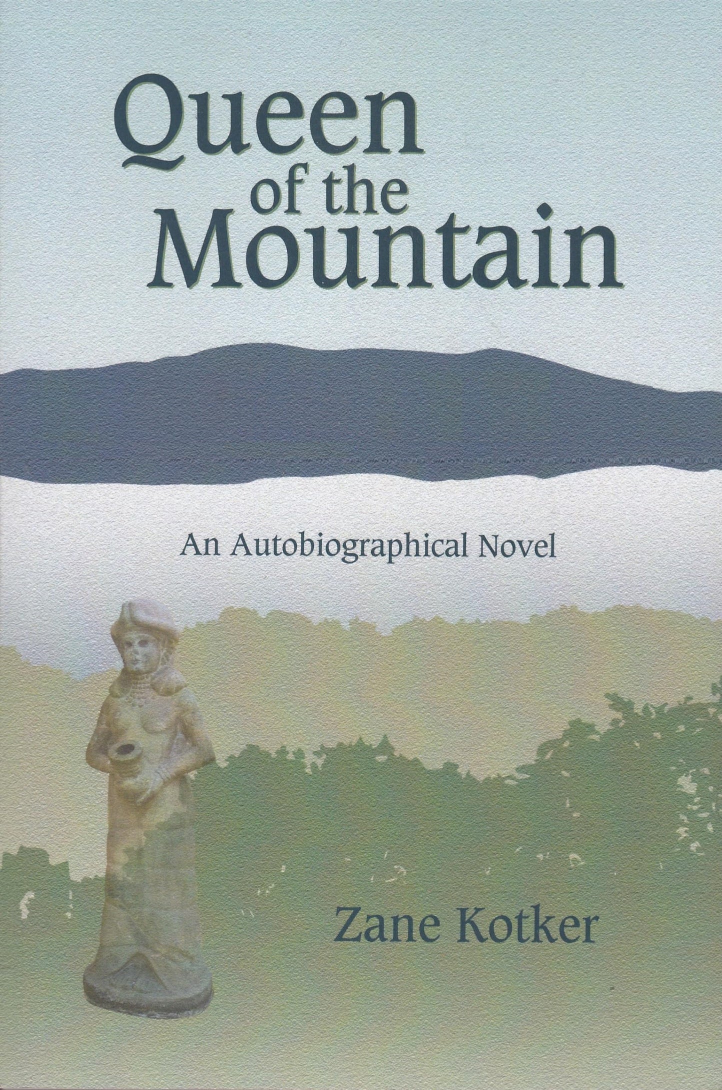 Queen of the Mountain: An Autobiographical Novel book cover