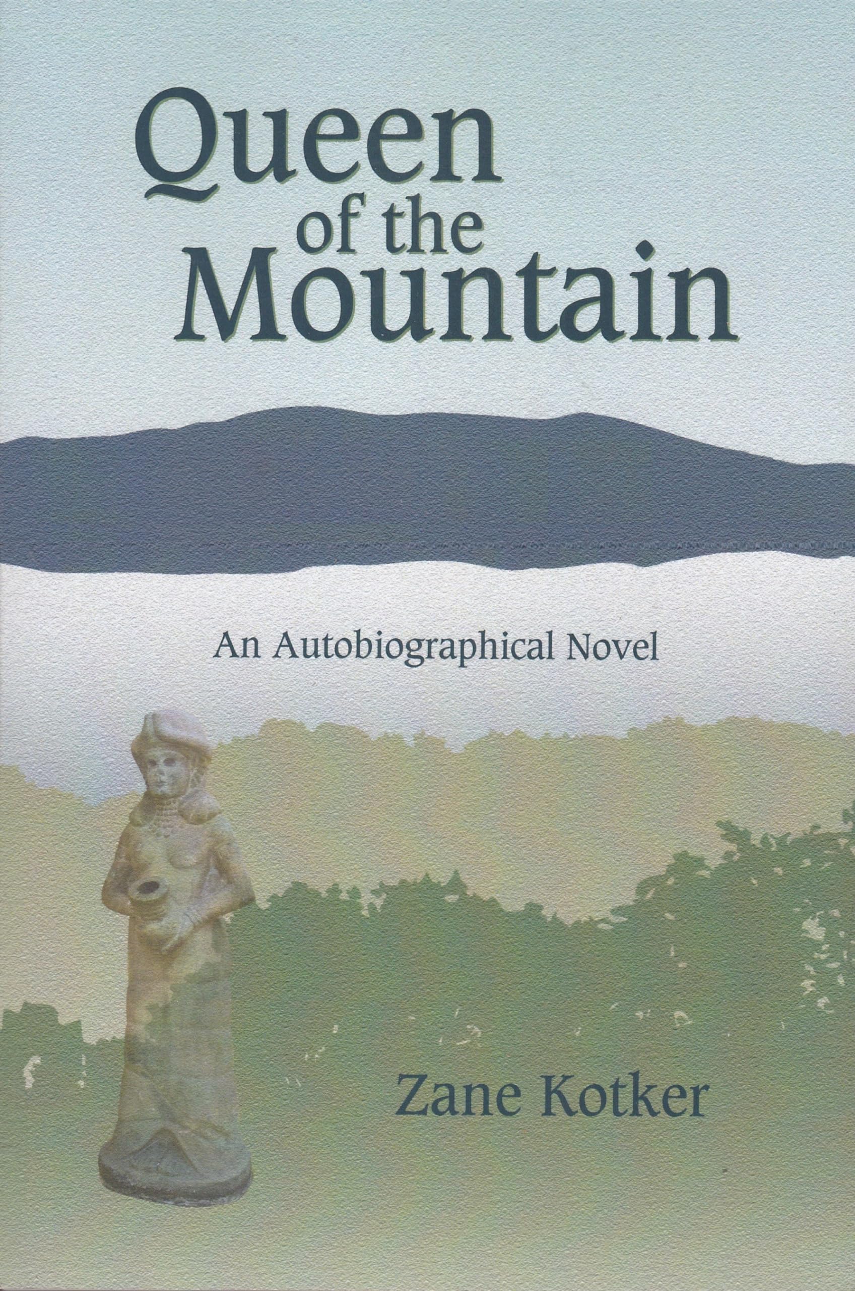 Queen of the Mountain: An Autobiographical Novel book cover