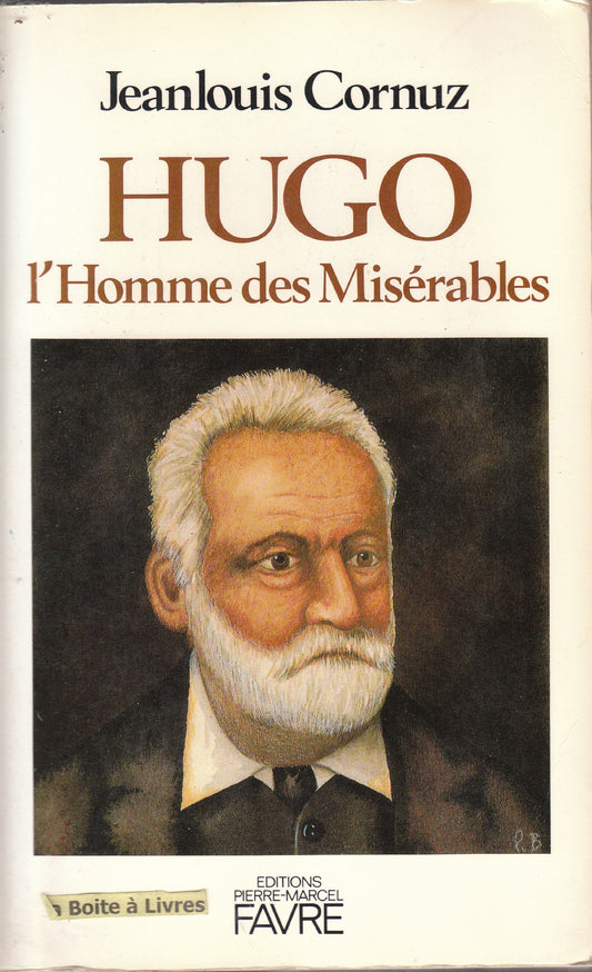 Hugo, l'homme des misérables (Collection "Biographie") (French Edition)