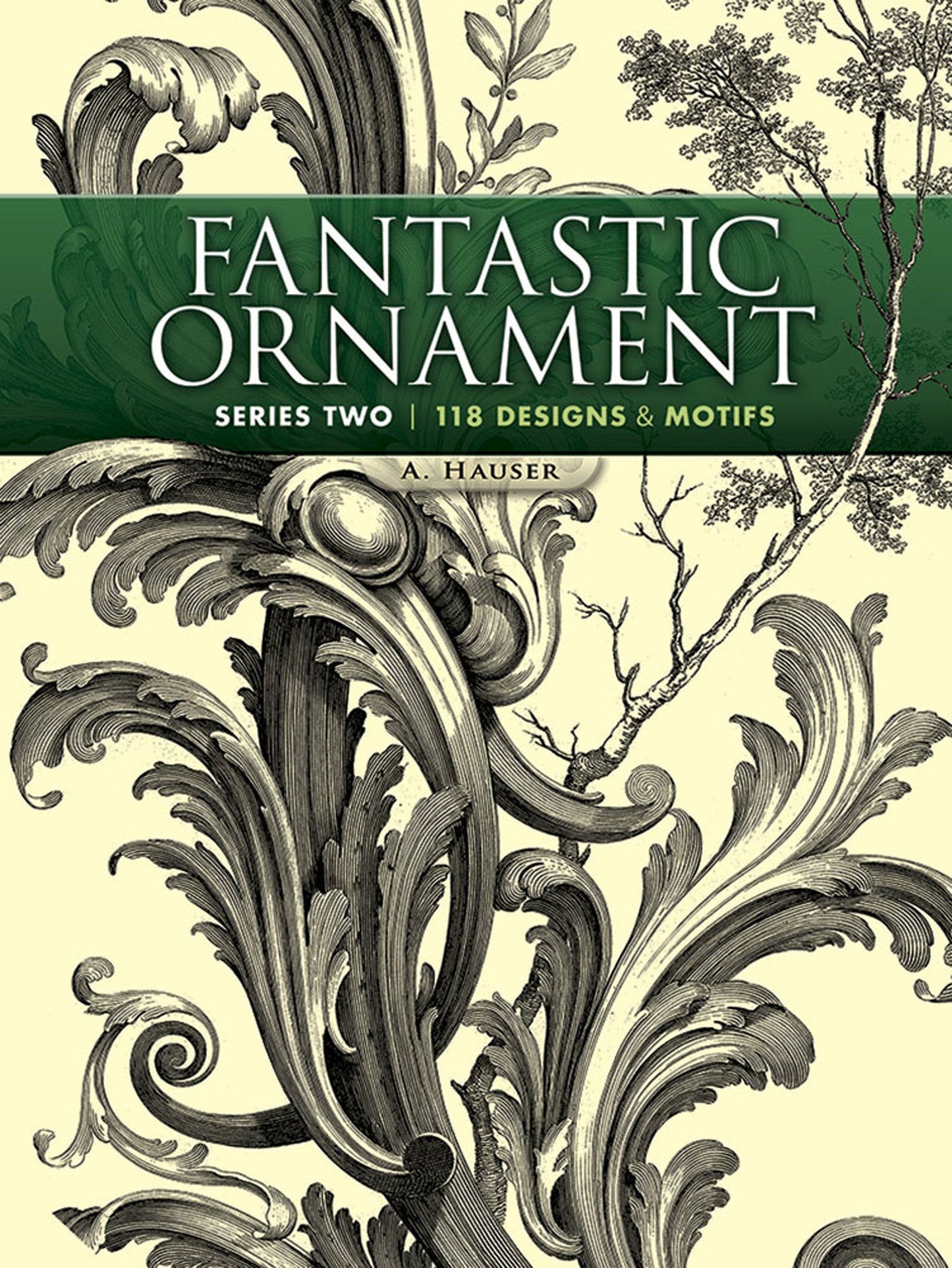 Fantastic Ornament, Series Two: 118 Designs and Motifs book cover