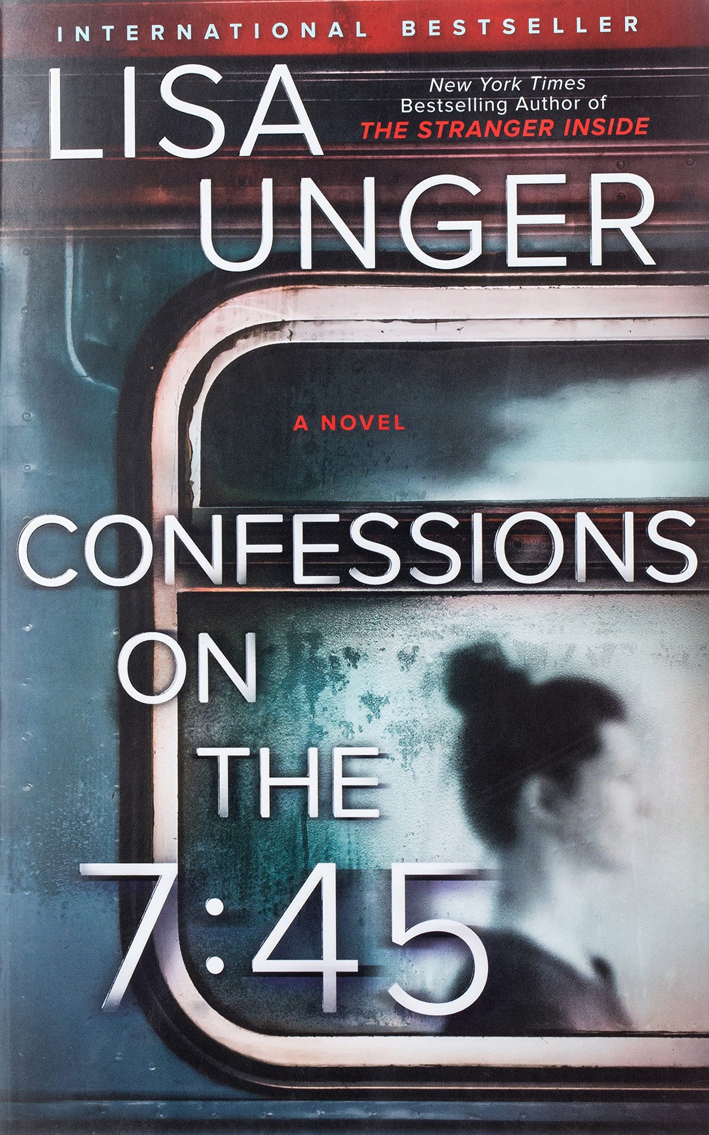 Confessions on the 7:45: A Novel (First Time Trade)