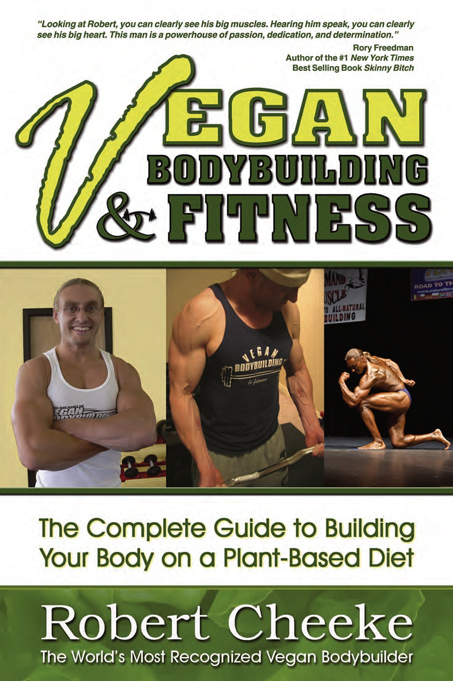 Vegan Bodybuilding & Fitness: The Complete Guide to Building Your Body on a Plant-Based Diet