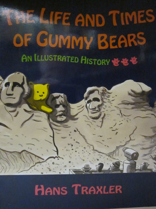 Life and Times of Gummy Bears: An Illustrated History