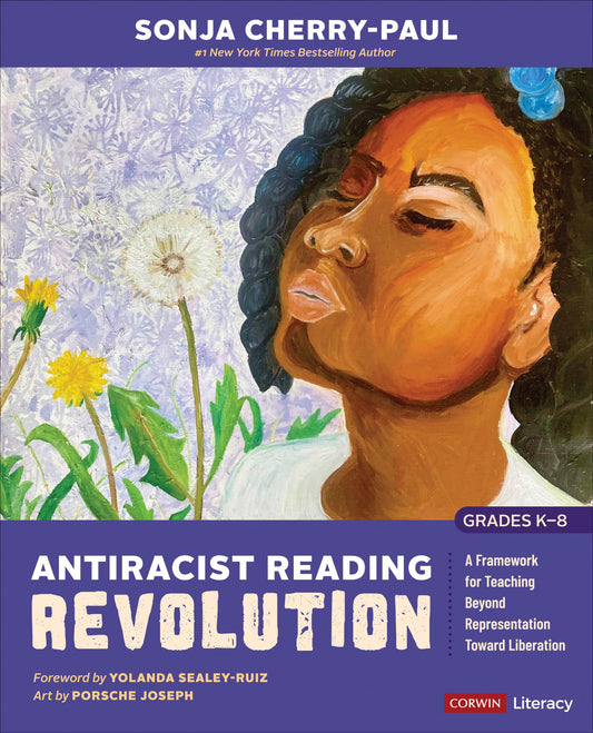Antiracist Reading Revolution [Grades K-8]: A Framework for Teaching Beyond Representation Toward Liberation book cover