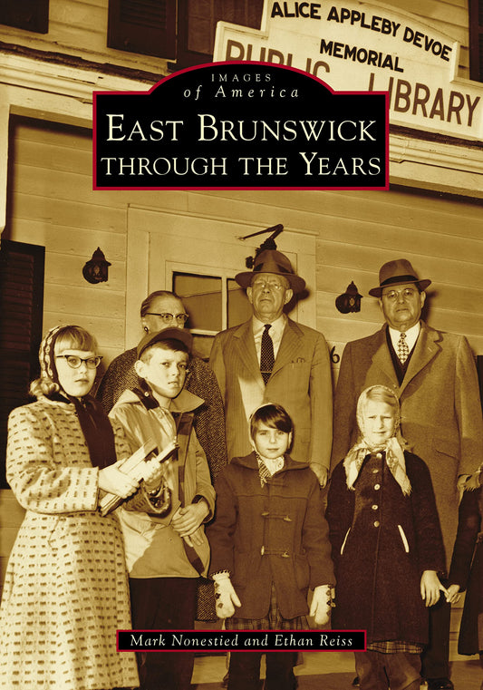 East Brunswick through the Years (Images of America)