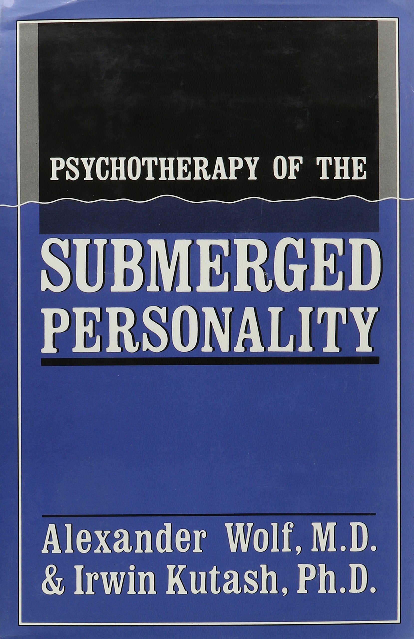 Psychotherapy of the Submerged Personality book cover
