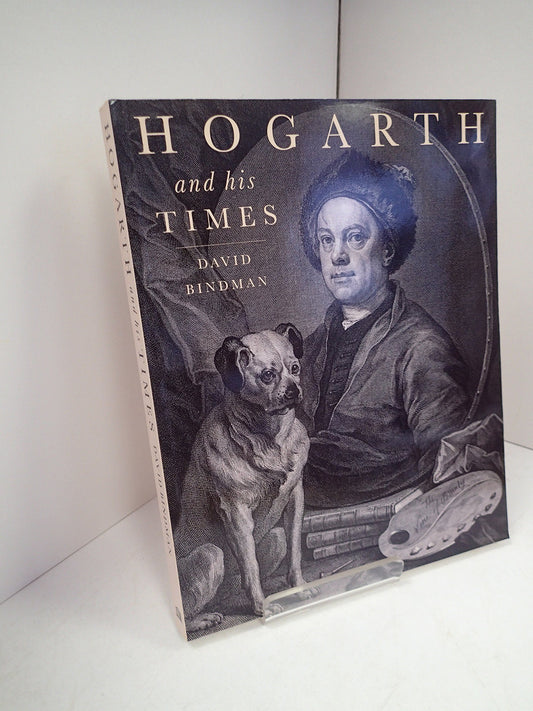 HOGARTH AND HIS TIMES /ANGLAIS