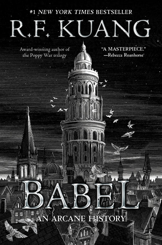 Babel: Or the Necessity of Violence: An Arcane History of the Oxford Translators' Revolution book cover