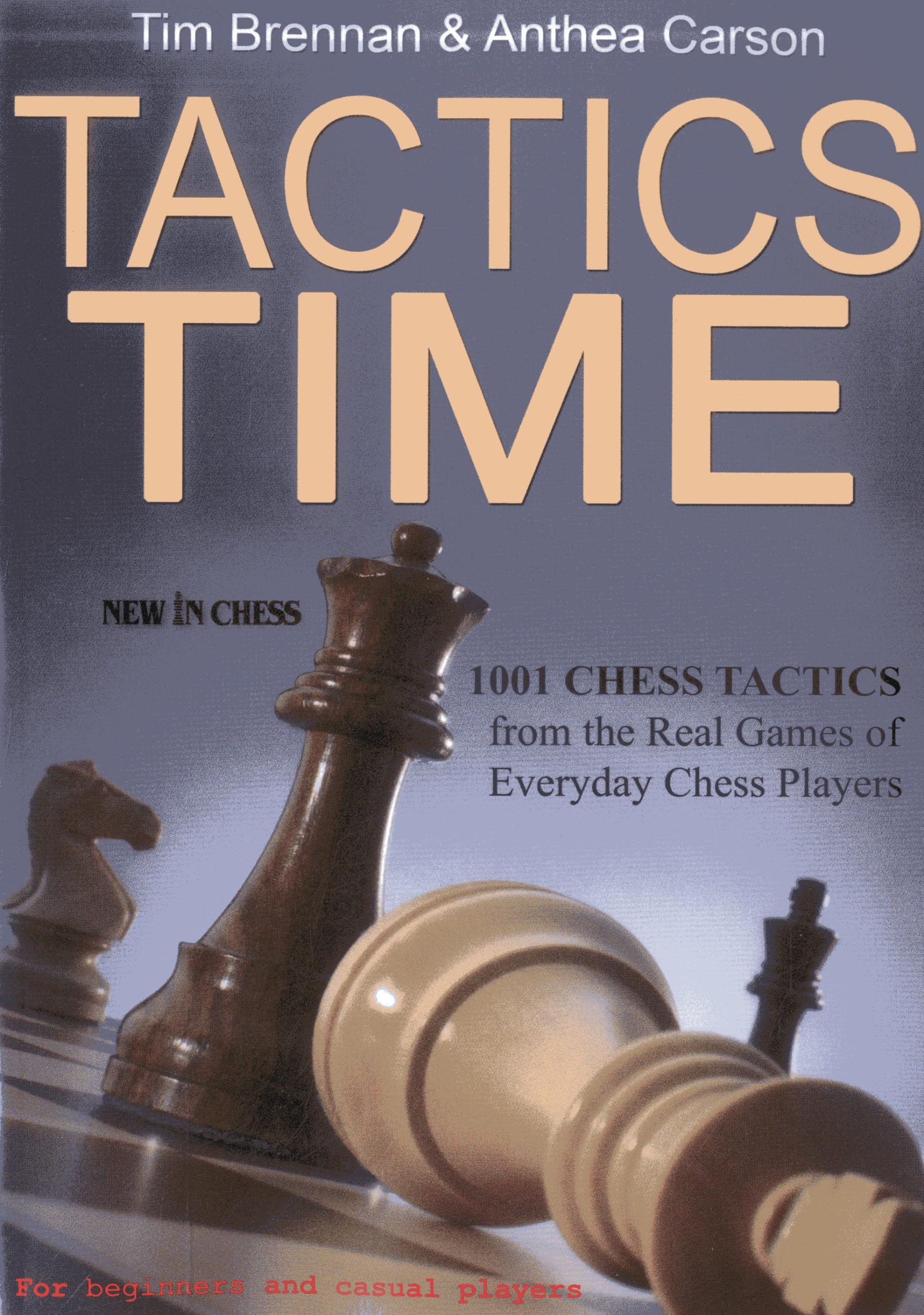Tactics Time: 1001 Chess Tactics from the Games of Everyday Chess Players book cover