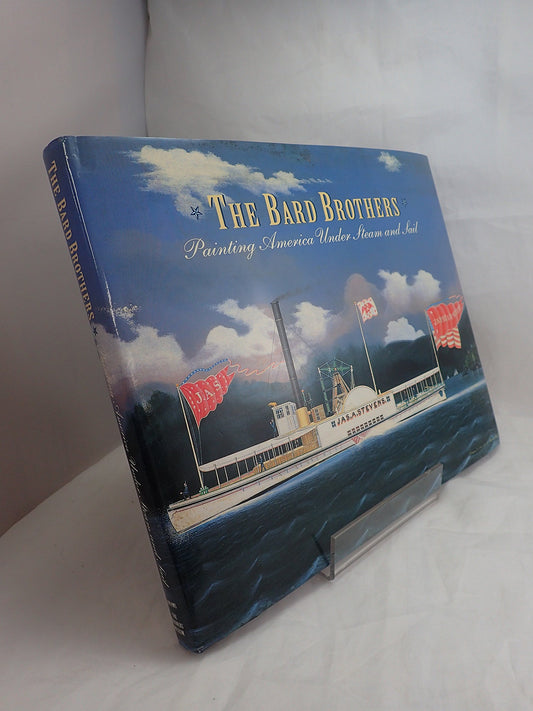 Bard Brothers: Painting America Under Steam and Sail book cover